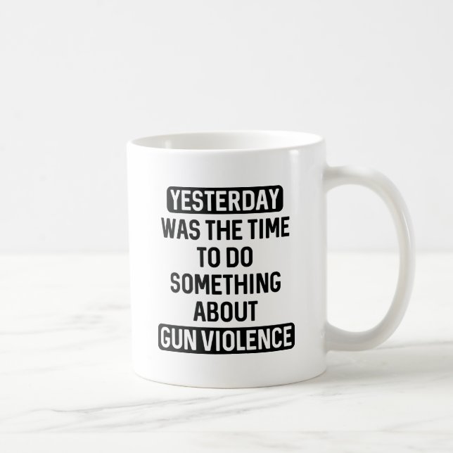 Caneca De Café Acabar com a violência das armas agora (Direita)