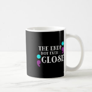 Caneca De Café Acabar Nem Mesmo Fechar A Sensibilização Para A Pr