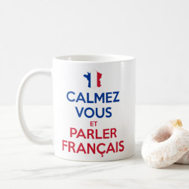 Caneca De Café Acalme-se e Fale Francês