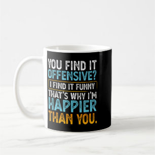 Caneca De Café Achar Ofensivo Achar Divertido - Humor Sarcástico