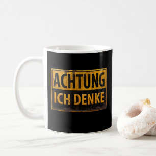 Caneca De Café ACHTUNG, Ich Denke - Sinal de Aviso Alemão, Perigo