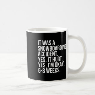 Caneca De Café Acidente de Snowboard Machucou 6-8 semanas Engraça