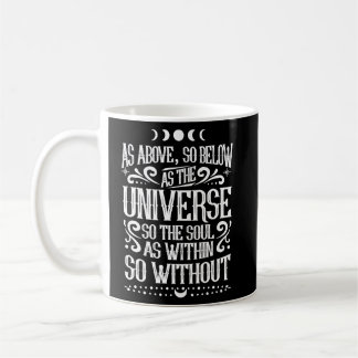Caneca De Café Acima, tão abaixo como o Universo, então a alma é