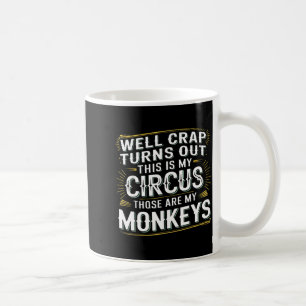Caneca De Café Acontece que este é o meu circo esses são meus mac