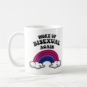 Caneca De Café Acordou bissexual novamente