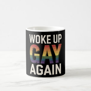 Caneca De Café Acordou Gay de novo Engraçado Orgulho LGBTQ Ally R