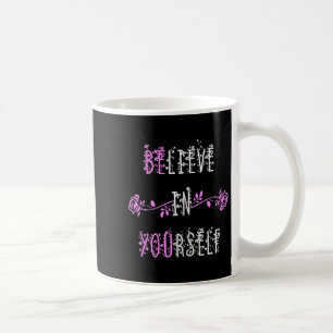 Caneca De Café Acredite em si mesma mensagem positiva, inspiração