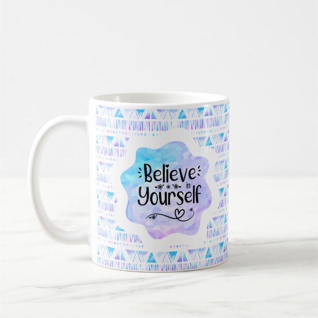 Caneca De Café Acredite em si mesmo (Esquerda)