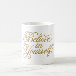 Caneca De Café Acredite em Si Mesmo