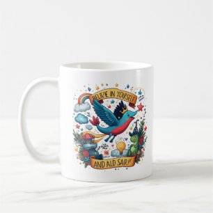 Caneca De Café Acredite em si mesmo e no Soar - Motivacional