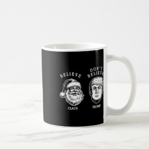 Caneca De Café Acredite no Papai Noel – Não em Trump