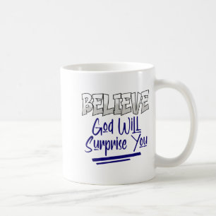 Caneca De Café Acredite que Deus irá surpreendê-lo Inspiração da