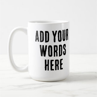 Caneca De Café Add Your Words Here Custom Customized Personalized