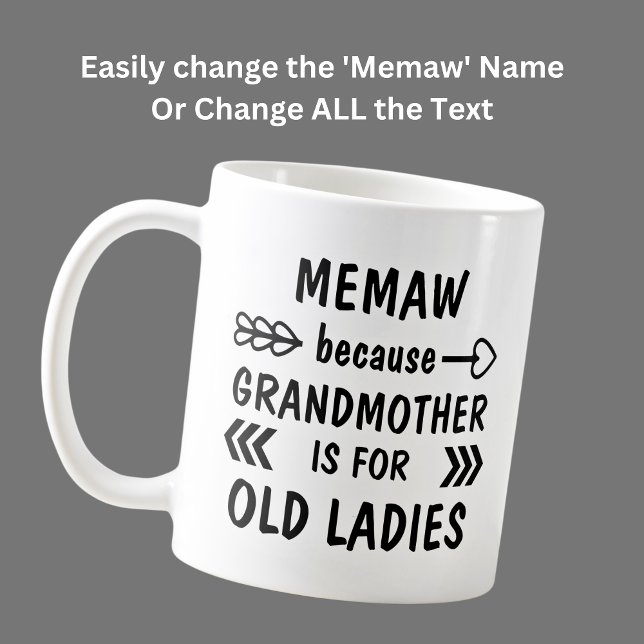Caneca De Café Adicionar texto de nome, a avó de "Memaw" é para v (Criador carregado)