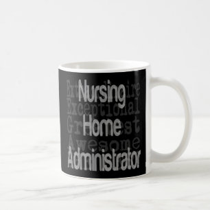 Caneca De Café Administrador de Casa de Repouso Extraordinário