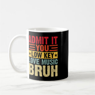 Caneca De Café Admita, você ama música em segredo, é engraçado pr