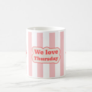 Caneca De Café Adoramos quinta-feira (com linhas cor-de-rosa)