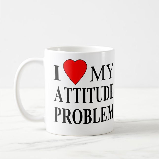 Caneca De Café Adoro O Meu Problema De Atitude (Esquerda)