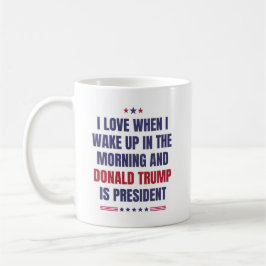Caneca De Café Adoro Quando Acordar.. E Trump É Presidente