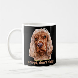 Caneca De Café ADOTE, NÃO COMPRE (Cocker Spaniel Inglês)        