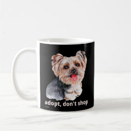 Caneca De Café ADOTE, NÃO COMPRE (Yorkshire Terrier) cachorro fof