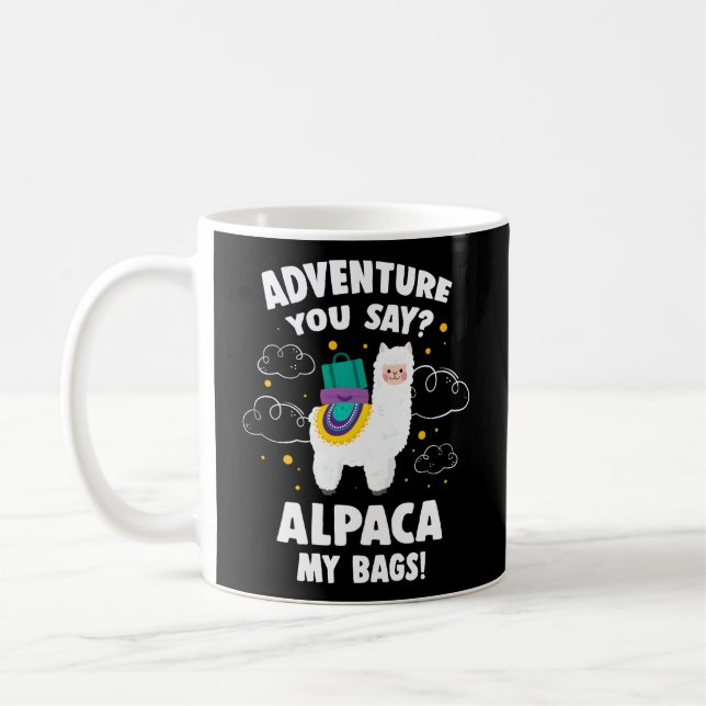 Caneca De Café Adventure Você Diz Alpaca Minhas Bolsas (Esquerda)