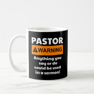 Caneca De Café Advertência Do Pastor Posso Colocá-Lo Em Um Sermão