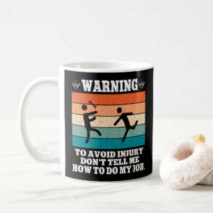 Caneca De Café ADVERTÊNCIA para evitar lesões Não me diga que é d