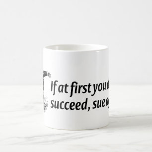 Caneca De Café Advogados - se início em você não suceda, sue
