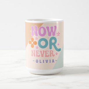 Caneca De Café Agora ou Nunca - Cota Inspiradora Retroativa