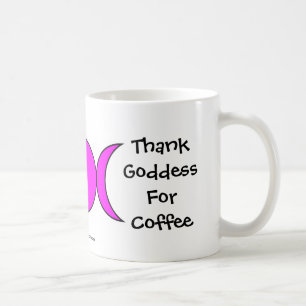 Caneca De Café Agradeça à deusa para o café - uma caneca/copo