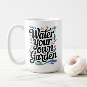 Caneca De Café Agua Sua Própria Cotação Inspirativa De Jardim