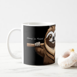 Caneca De Café "Aguente firme": Palavras encorajadoras de Sloth