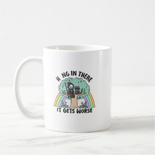 Caneca De Café Aguente firme, piora