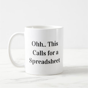 Caneca De Café Ah, Isso Pede uma Planilha Rainha das Planilhas