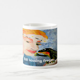 Caneca De Café Ainda beijando sapos...