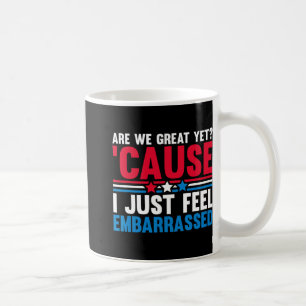 Caneca De Café Ainda Estamos Excelentes Porque Eu Só Sinto Inveja