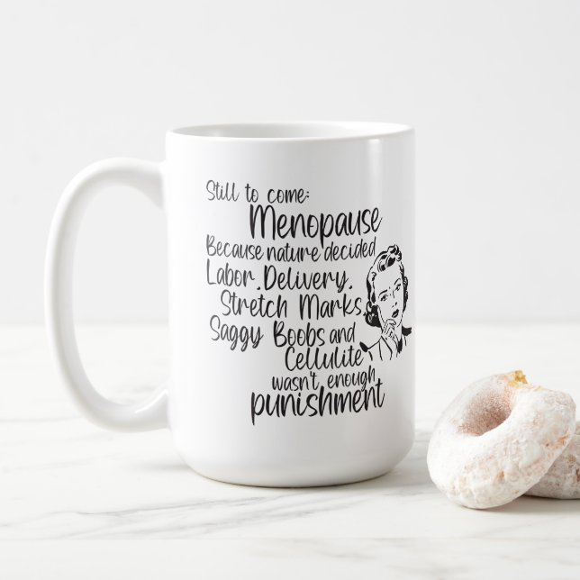 Caneca De Café Ainda Por Vir Menopausa (Com Donut)