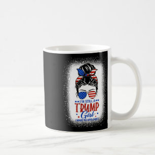 Caneca De Café Ainda Sou Uma Garota Idiota Que Não Faço Desculpas