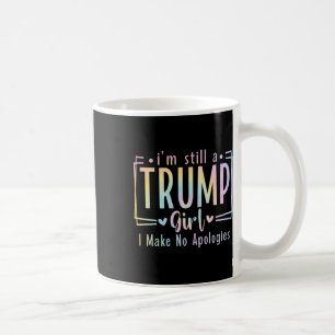 Caneca De Café Ainda Sou Uma Garota Que Não Peço Desculpas Na Ele