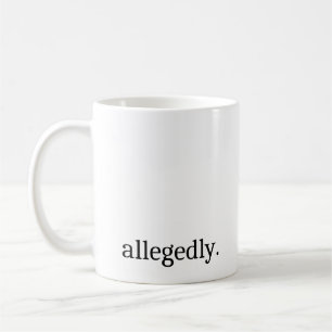 Caneca De Café Alegadamente Mug, Advogado Mug, Paralegal
