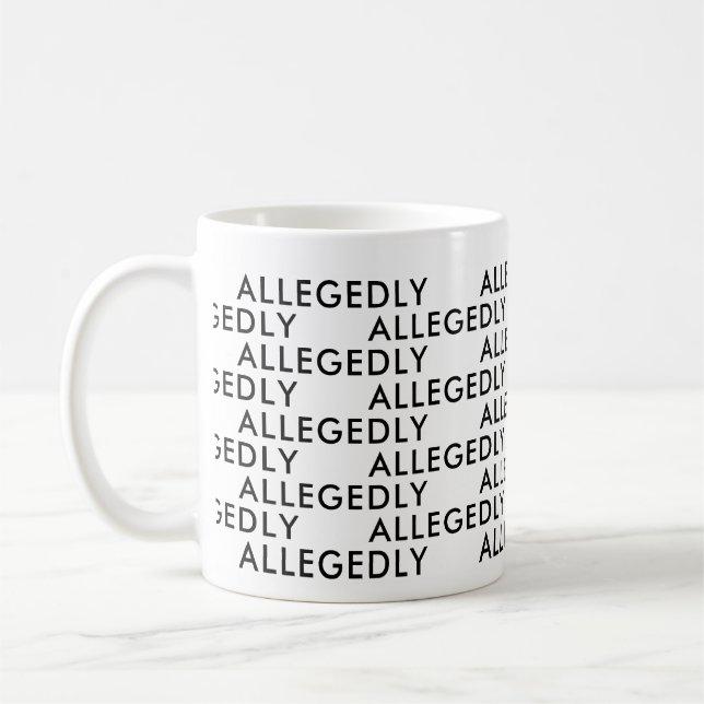 Caneca De Café Alegadamente procurador Gift Funny dizendo typo (Esquerda)