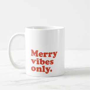 Caneca De Café Alegres vibrações apenas feriado retrô