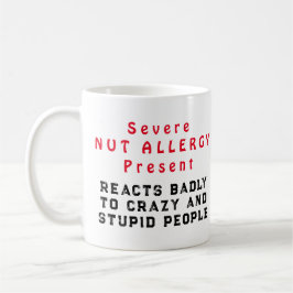 Caneca De Café Alergia Grave Presente - Reage Mal