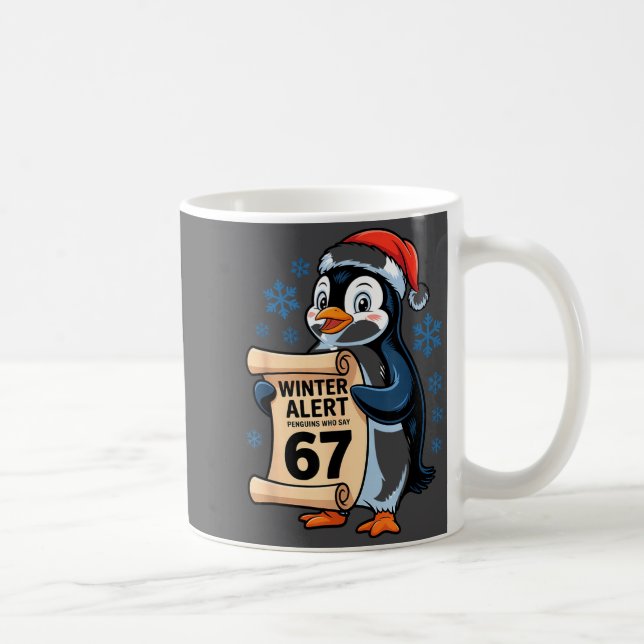 Caneca De Café Alerta de Inverno Pinguins Que Dizem 67 Seis Sete  (Direita)