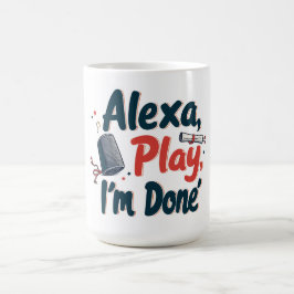 Caneca De Café Alexa, jogue eu terminei
