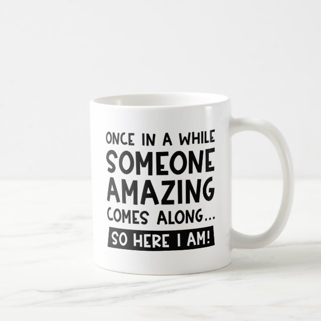 Caneca De Café Alguém Incrível (Direita)