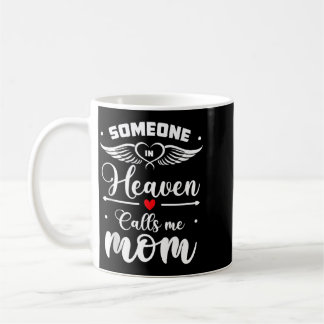 Caneca De Café Alguém no Céu Me Chama de Mãe