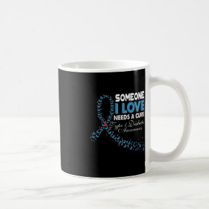 Caneca De Café Alguém Que Eu Amo Precisa De Uma Cura Diabetes Tip