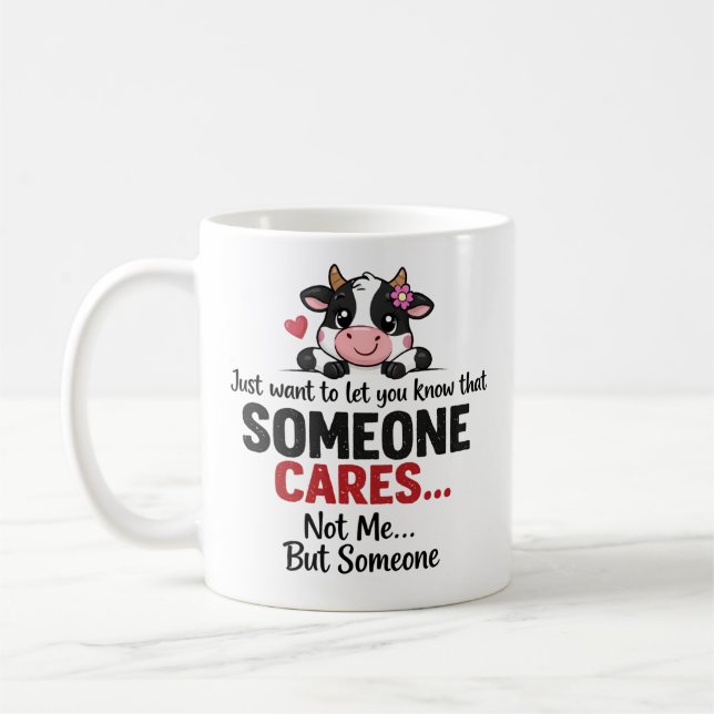 Caneca De Café Alguém Se Importa (Não Eu) Vaca engraçada Colega d (Esquerda)